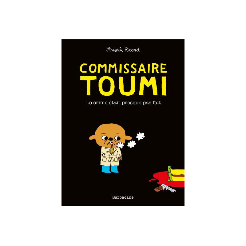 COMMISSAIRE TOUMI LE CRIME ETAIT PRESQUE PAS FAIT