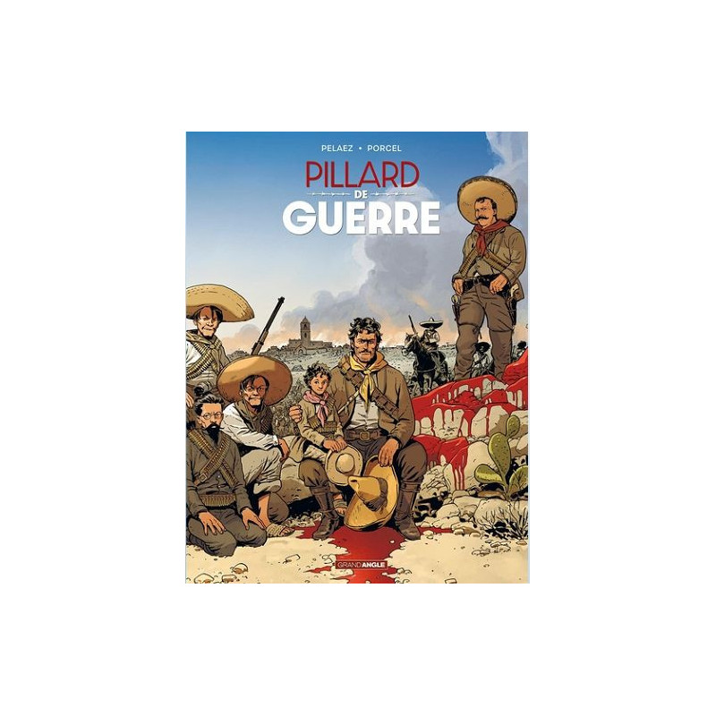 HISTOIRES DE GUERRE T01 PILLARD DE GUERRE HISTOIRE COMPLETE