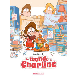 MONDE DE CHARLINE  LE  LE MONDE DE CHARLINE TOME 01