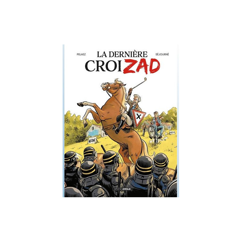 DERNIERE CROIZAD LA T01 LA DERNIERE CROIZAD HISTOIRE COMPLETE