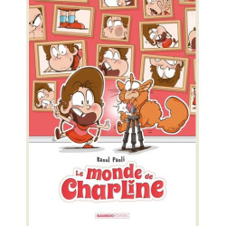 MONDE DE CHARLINE LE LE MONDE DE CHARLINE TOME 02
