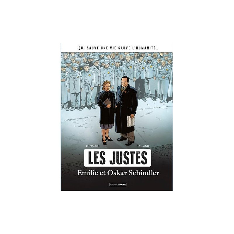 LES JUSTES  T01  EMILIE ET OSKAR SCHINDLER HISTOIRE COMPLETE  LES JUST
