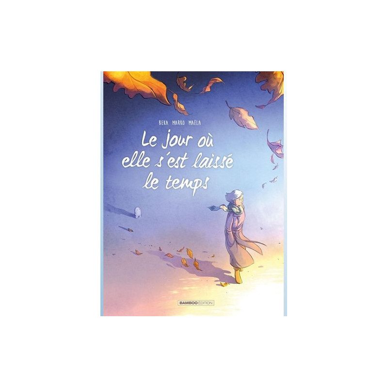 LE JOUR OU TOME 09  LE JOUR OU ELLE S EST LAISSEE LE TEMPS