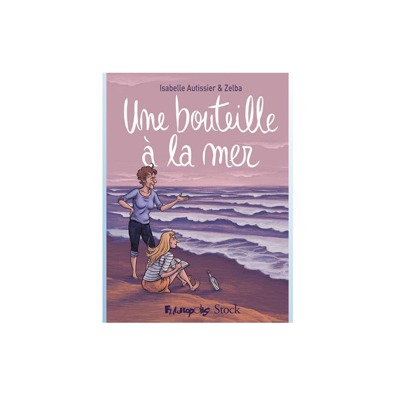 UNE BOUTEILLE A LA MER