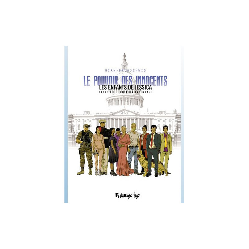 LE POUVOIR DES INNOCENTS CYCLE III LES ENFANTS DE JESSICAEDITION INTEG