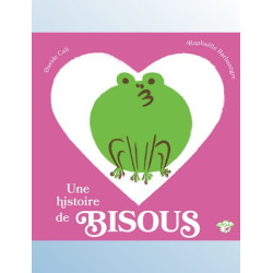UNE HISTOIRE DE BISOUS