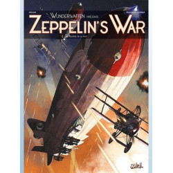 WUNDERWAFFEN PRESENTE ZEPPELIN S WAR T01 LES RAIDERS DE LA NUIT