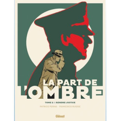 LA PART DE L OMBRE TOME 02 RENDRE JUSTICE