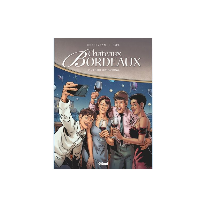 CHATEAUX BORDEAUX TOME 13 BORDEAUX BASHING