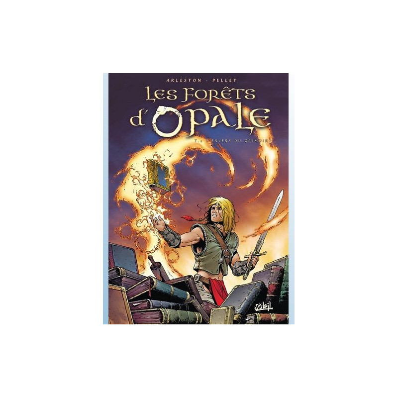 LES FORETS D OPALE T02 L ENVERS DU GRIMOIRE