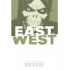 EAST OF WEST VOL 7