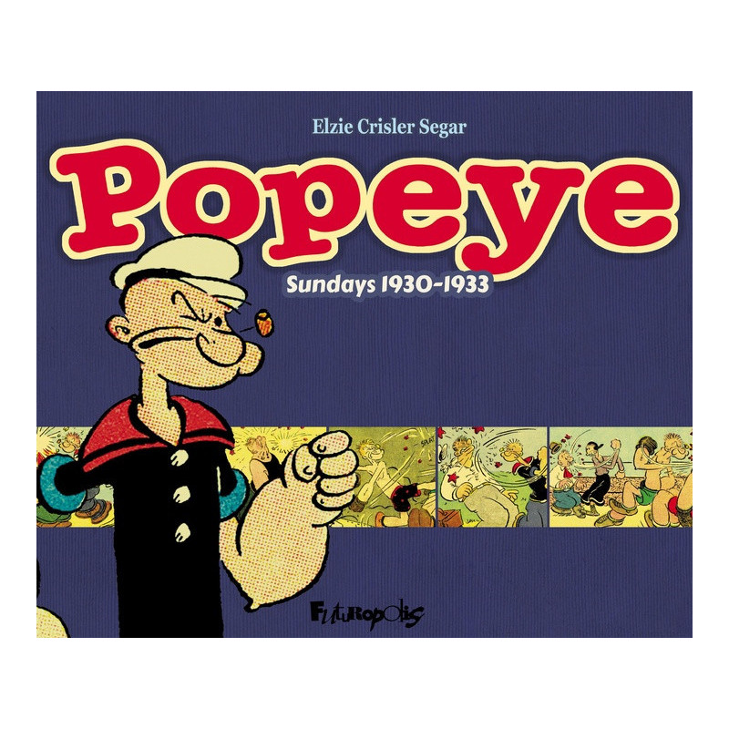 POPEYE  LES PLANCHES DU DIMANCHE  19301933