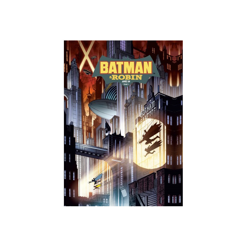 BATMAN & ROBIN ANNEE UN TOME 1 TIRAGE MOMIE