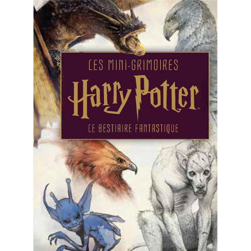 LES MINIGRIMOIRES HARRY POTTER T2  LE BESTIAIRE FANTASTIQUE