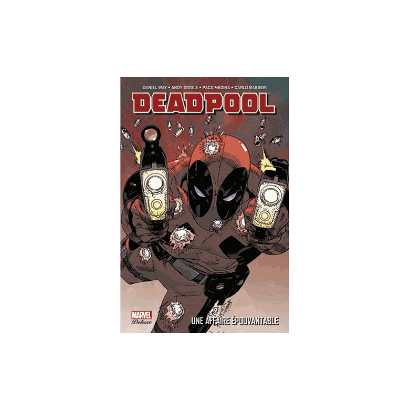 DEADPOOL T01   UNE AFFAIRE EPOUVANTABLE