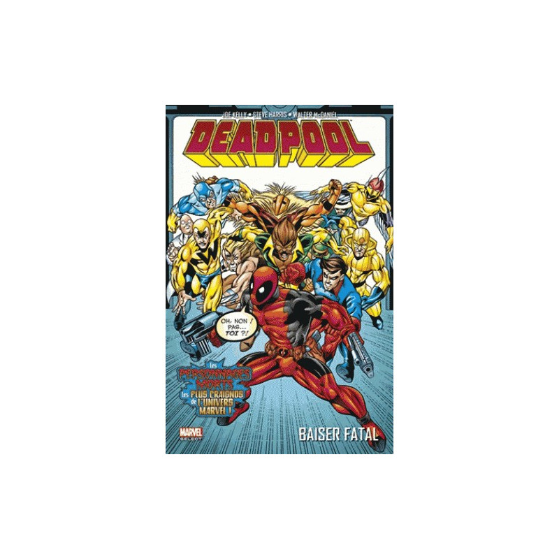 DEADPOOL T03   BAISER FATAL
