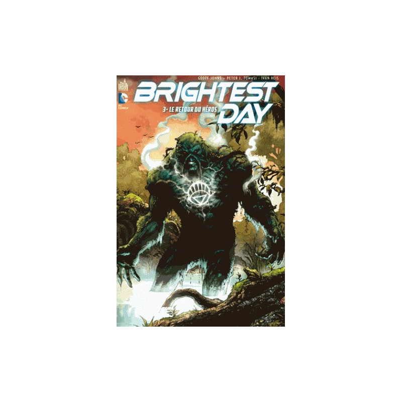 BRIGHTEST DAY T3  DC CLASSIQUES