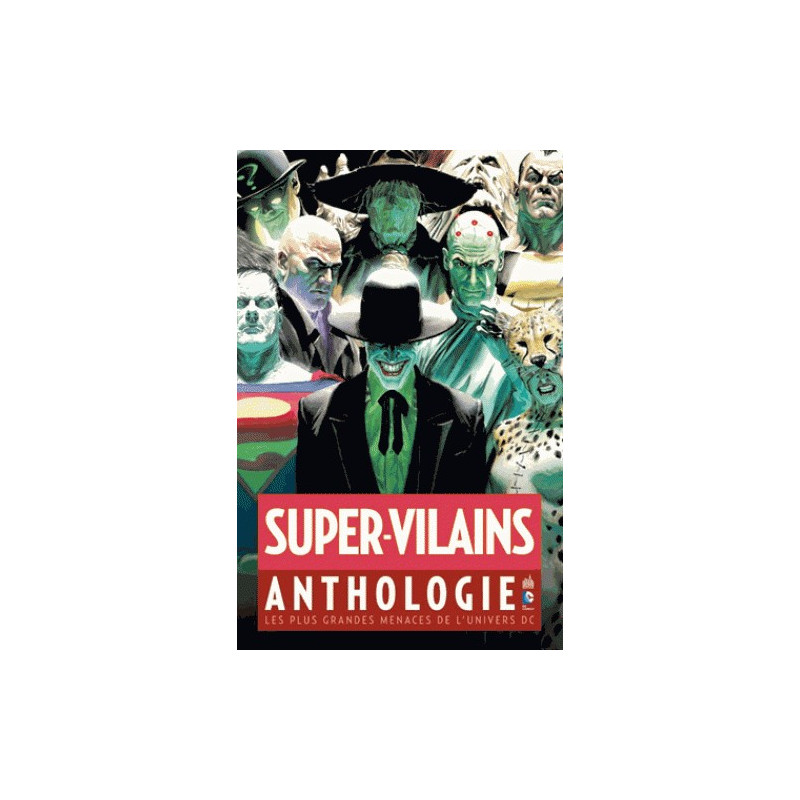 SUPERVILAINS ANTHOLOGIE  DC ANTHOLOGIE