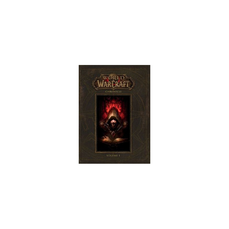 WORLD OF WARCRAFT   CHRONIQUES VOLUME 1