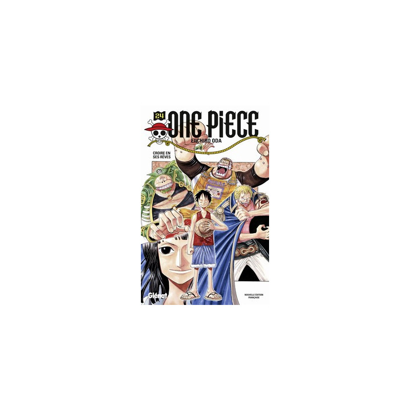 ONE PIECE  EDITION ORIGINALE  TOME 24  CROIRE EN SES REVES