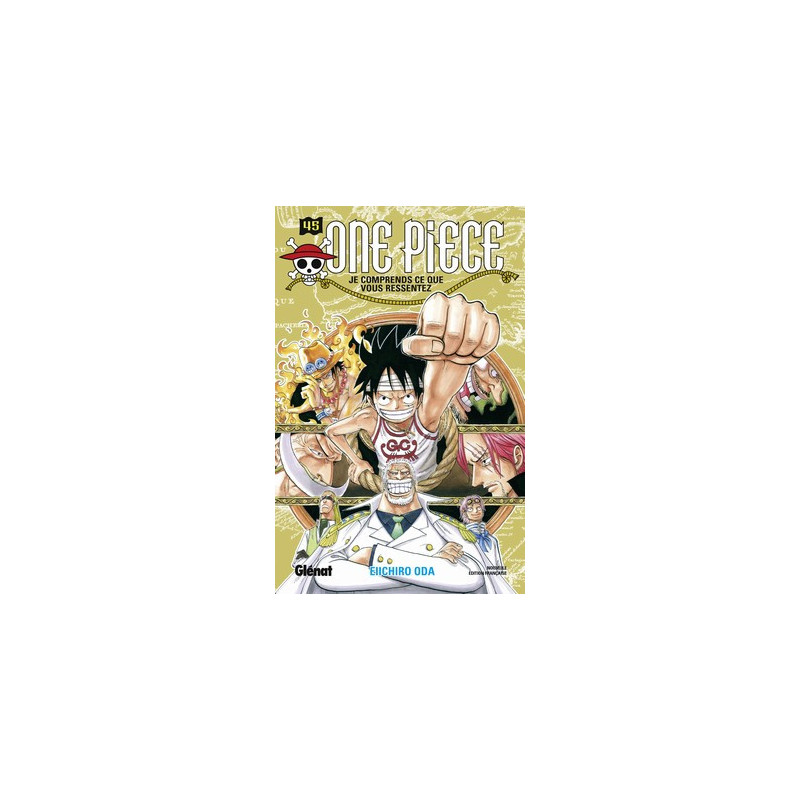 ONE PIECE  EDITION ORIGINALE  TOME 45  JE COMPRENDS CE QUE VOUS RESSEN