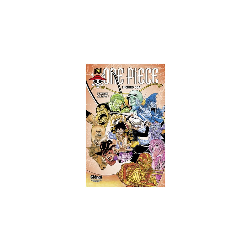 ONE PIECE  EDITION ORIGINALE  TOME 76  POURSUIS TA ROUTE  