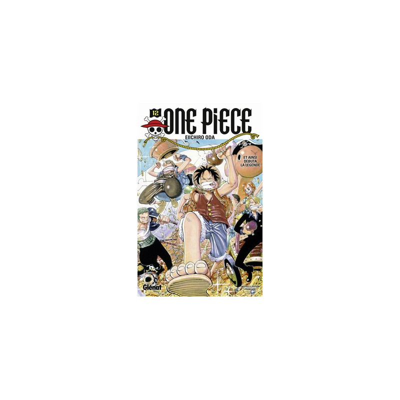 ONE PIECE  EDITION ORIGINALE  TOME 12  ET AINSI DEBUTA LA LEGENDE