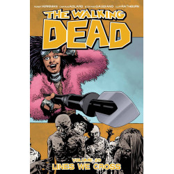 WALKING DEAD VOL 29 LINES WE CROSS