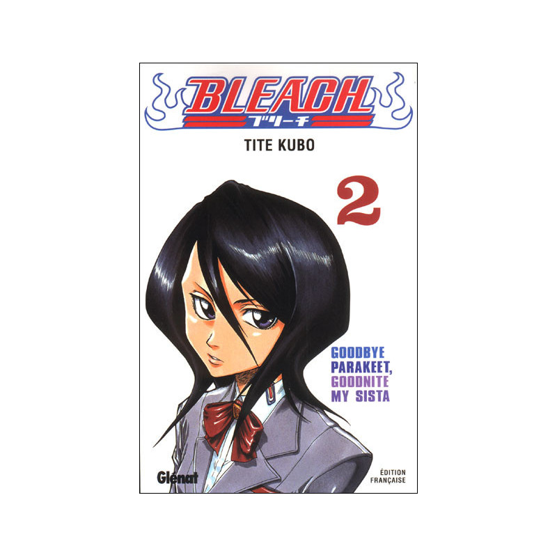 BLEACH  TOME 02  GOODBYE PARAKEET  GOODNITE MY SISTA
