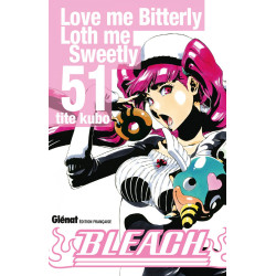 BLEACH  TOME 51  LOVE ME BITTERLY LOTH ME SWEETLY