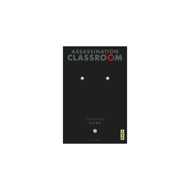 ASSASSINATION CLASSROOM  TOME 19
