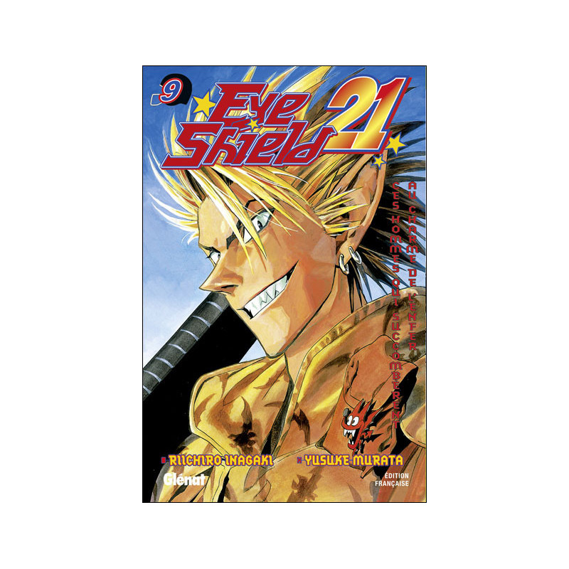 EYE SHIELD 21  TOME 09  CES HOMMES QUI SUCCOMBERENT AU CHARME DE L ENF
