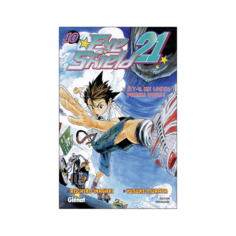 EYE SHIELD 21  TOME 10  Y ATIL UN LOSER PARMI VOUS  