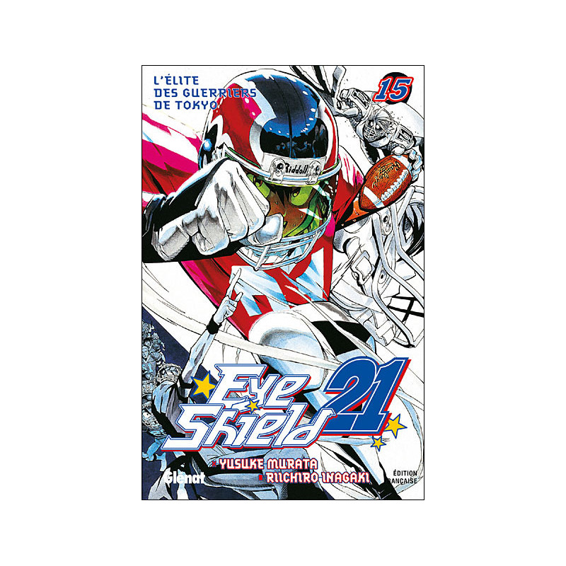 EYE SHIELD 21  TOME 15  L ELITE DES GUERRIERS DE TOKYO