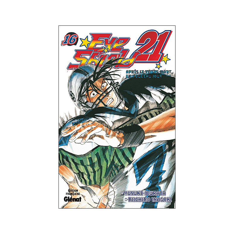 EYE SHIELD 21  TOME 16  APRES LE TEMPS MORT  UN NOUVEAU JOUR