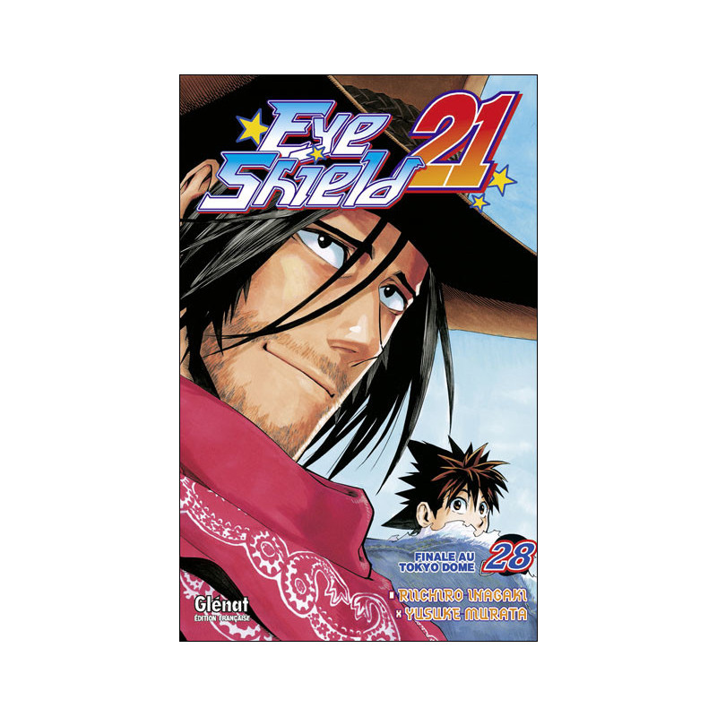 EYE SHIELD 21  TOME 28  FINALE AU TOKYO DOME