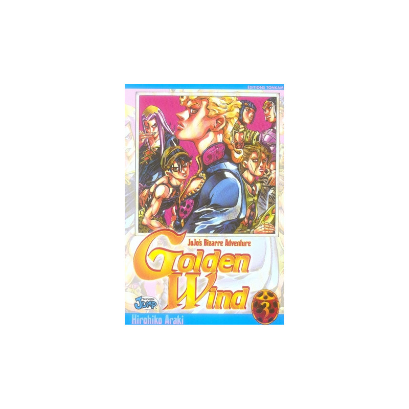 GOLDEN WIND - JOJO'S BIZARRE ADVENTURE -TOME 03-