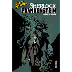 BLACK HAMMER PRESENTE   SHERLOCK FRANKENSTEIN   LA LIGUE DU MAL  URBAN
