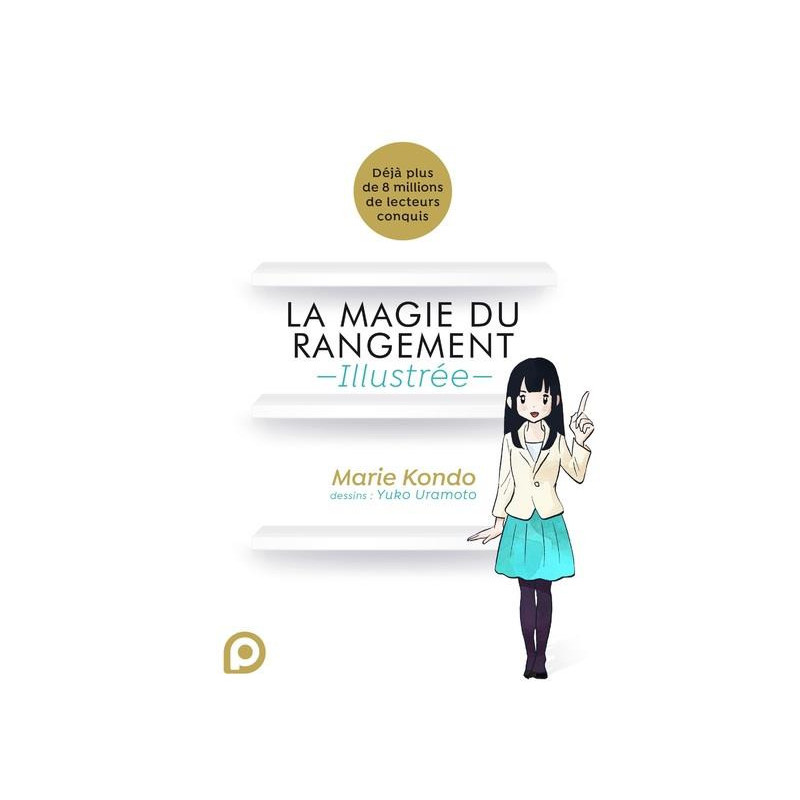 LA MAGIE DU RANGEMENT ILLUSTREE  VOL1