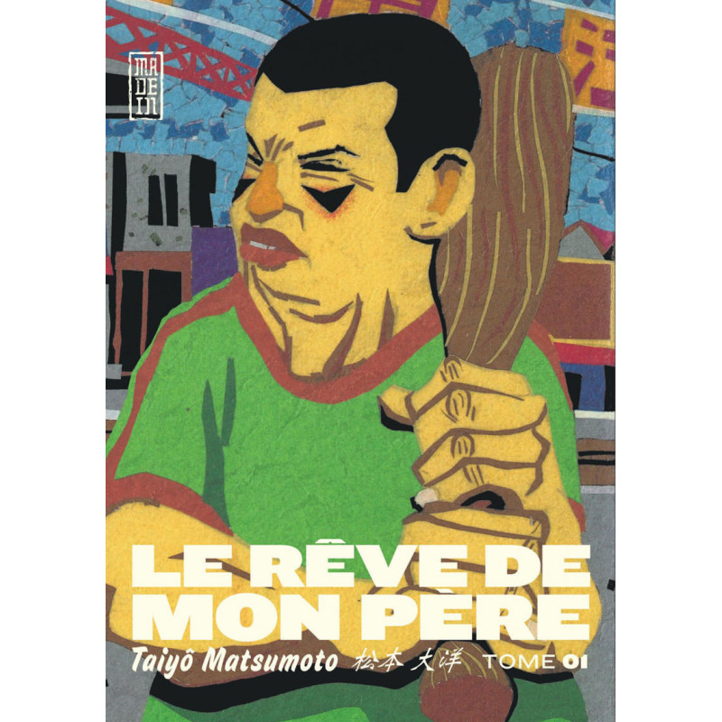 LE REVE DE MON PERE  TOME 1