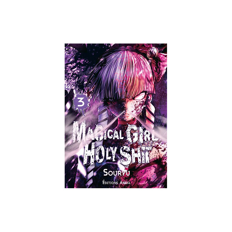 MAGICAL GIRL HOLY SHIT  TOME 3  VOL03