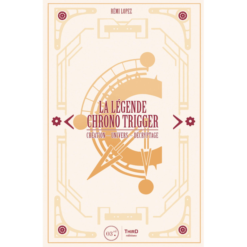LA LEGENDE CHRONO TRIGGER  CREATION  UNIVERS  DECRYPTAGE