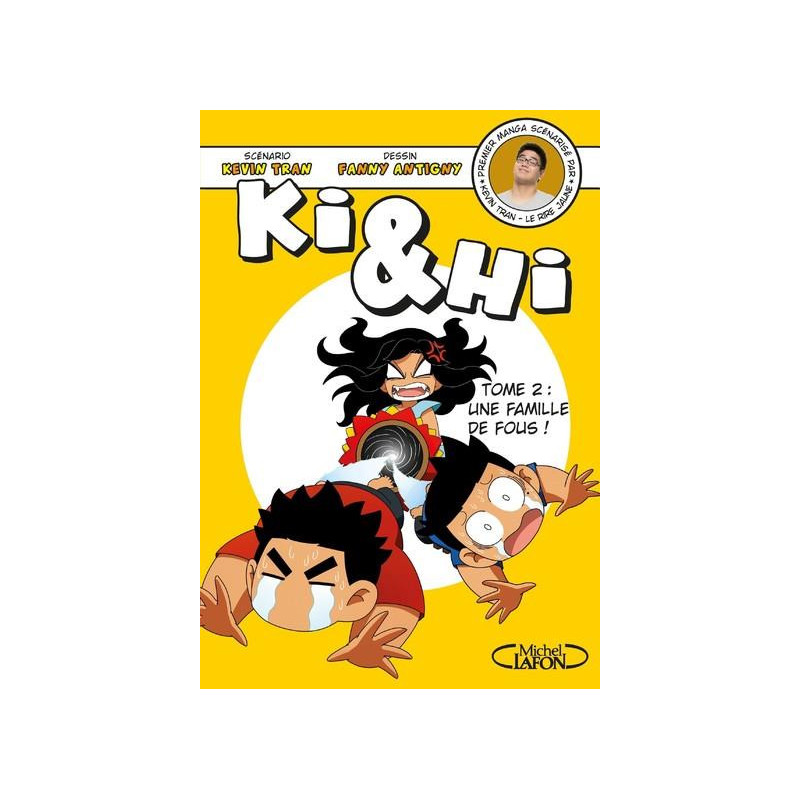 KI   HI  TOME 2 UNE FAMILLE DE FOUS  