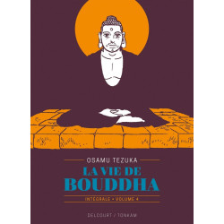 LA VIE DE BOUDDHA  EDITION PRESTIGE T04