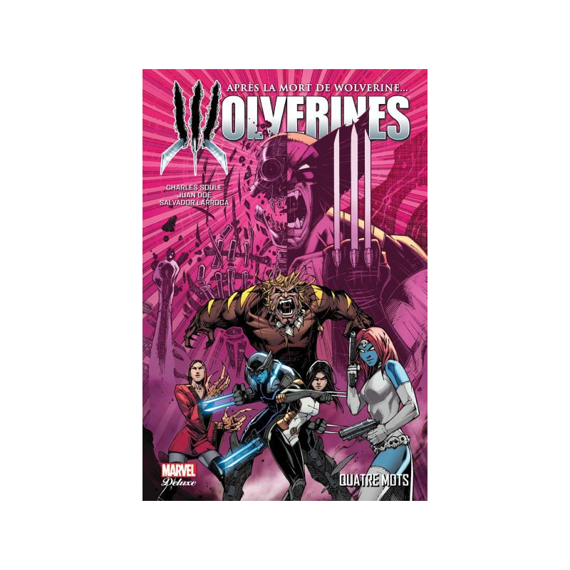 LA MORT DE WOLVERINE  WOLVERINES T01
