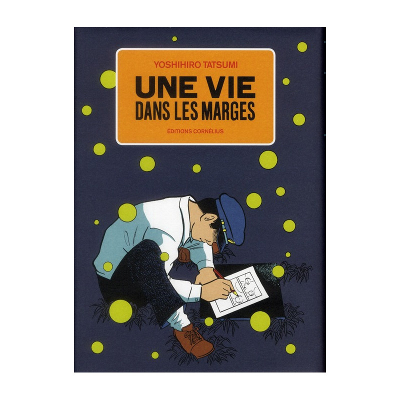 UNE VIE DANS LES MARGES