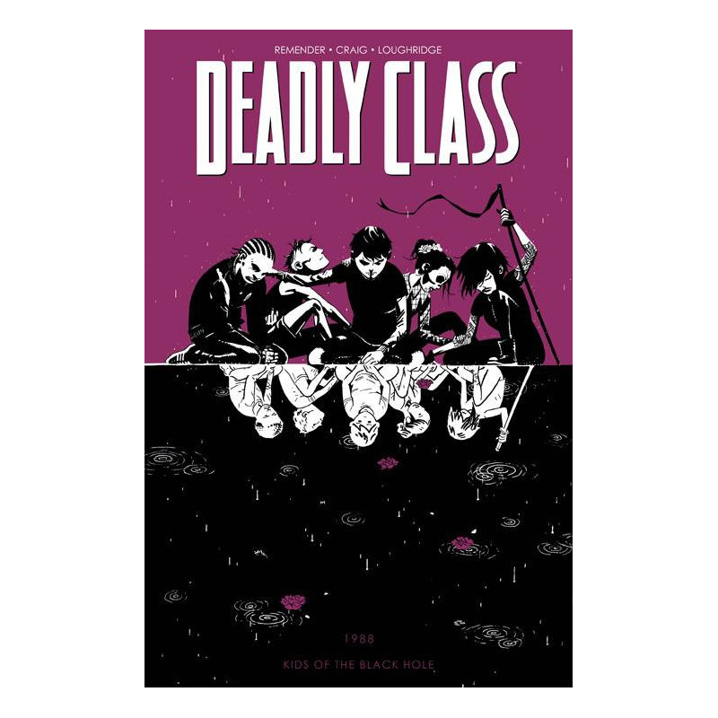 DEADLY CLASS TP VOL 2 KIDS OF THE BLACK HOLE  NEW PTG 