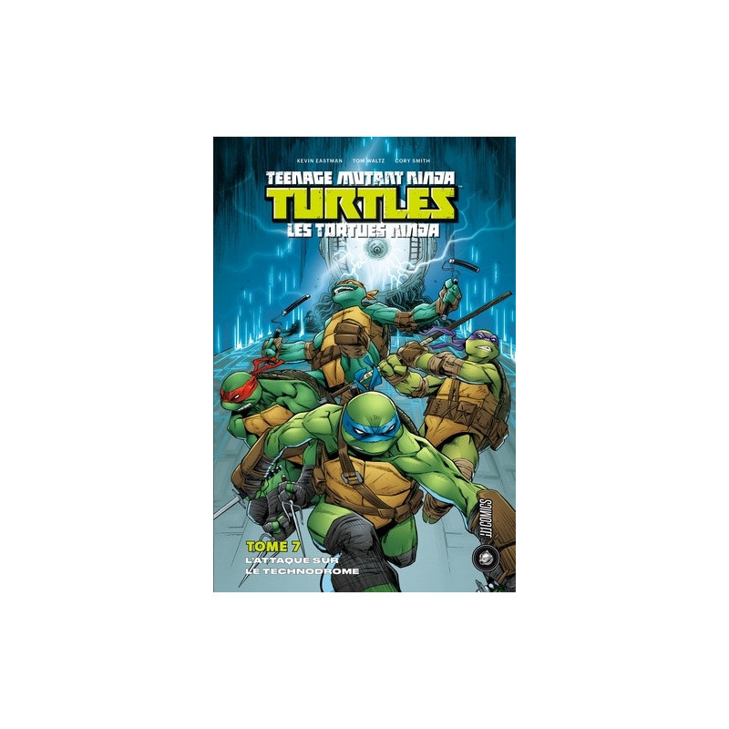 LES TORTUES NINJA  TMNT  T7  L ATTAQUE SUR LE TECHNODROME