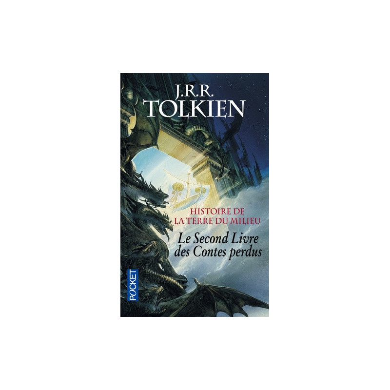 HISTOIRE DE LA TERRE DU MILEU  LE SECOND LIVRE DES CONTES PERDUS  VOL2