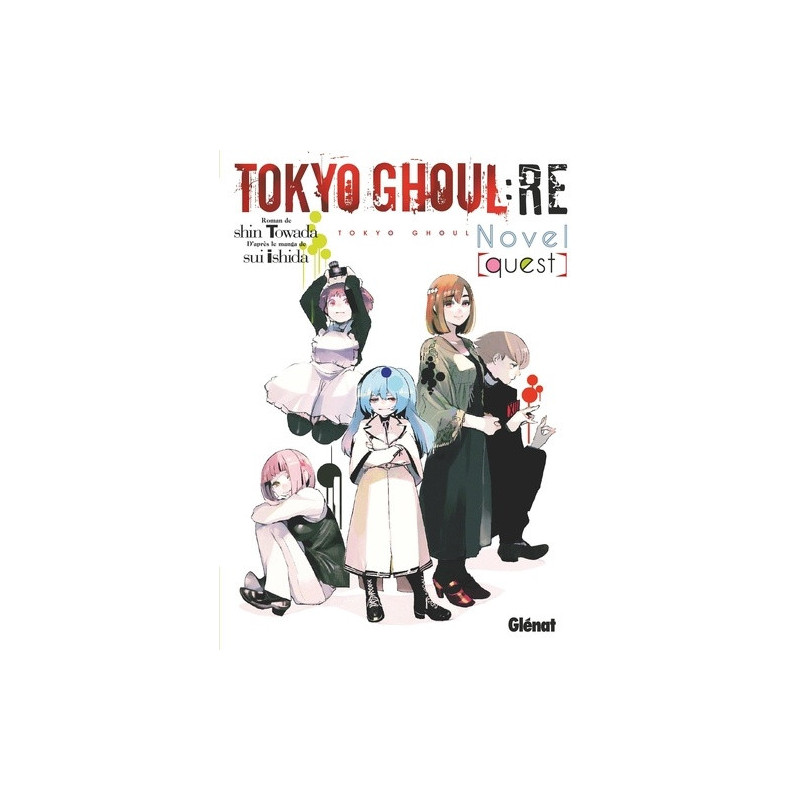TOKYO GHOUL RE ROMAN  TOME 01  QUEST